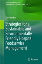 Christian Bux - Strategies for a Sustainable and Environmentally Friendly Hospital Foodservice Management