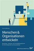 Erwin Hoffmann - Menschen & Organisationen entwickeln