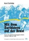 Kurt Schilde, Joachim Teichler, Manfred Nippe, Hans Joachim Teichler - Mit dem Davidstern auf der Brust
