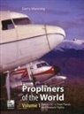 GERRY MANNING - Propliners of the World Part 1