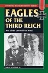 Samuel W Mitcham - Eagles of the Third Reich
