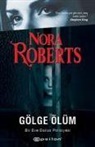 Nora Roberts - Gölge Ölüm