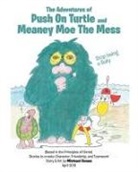 Michael Evans - The Adventures of Push on Turtle and Meaney Moe the Mess