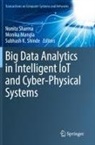 Monika Mangla, Nonita Sharma, Subhash K. Shinde - Big Data Analytics in Intelligent IoT and Cyber-Physical Systems