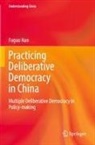 Fuguo Han - Practicing Deliberative Democracy in China