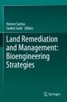 Sanket Joshi, Hemen Sarma - Land Remediation and Management: Bioengineering Strategies