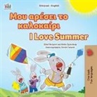 Shelley Admont, Kidkiddos Books, Danny Shmuilov - I Love Summer (Greek English Bilingual Children's Book)