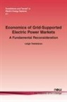 Leigh Tesfatsion - Economics of Grid-Supported Electric Power Markets