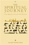 ¿yatull¿h ¿Al¿ Tihr¿n¿ - The Spiritual Journey