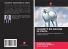 Ahsan Abdullah, Mohammed Ahmed, Vinod Kumar Upadhyay - FLUORETO DE DIAMINA DE PRATA