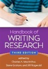 Jill Fitzgerald, Jill (University of North Carolina at Chapel Hill (Emerita) Fitzgerald, Steve Graham, Steve (Arizona State University Graham, Charles A MacArthur, Charles A. (University of Delaware MacArthur - Handbook of Writing Research, Third Edition