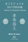 Kai Lian, Luiz Santos - Rituais da Unidade - Estudo de Li no Pensamento Confuciano