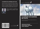 Ahsan Abdullah, Mohammed Ahmed, Vinod Kumar Upadhyay - FLUORURO DE DIAMINA DE PLATA