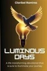Claribel Ramirez - Luminous Days