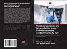 Victor Farias Moebus, Luiz Antonio Moura Keller - Micro-organismes de fermentation dans l'élimination des contaminants du lait