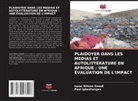 Isaac Wilson Gwadi, Paul Igbashangev - PLAIDOYER DANS LES MEDIAS ET AUTOLITTÉRATURE EN AFRIQUE : UNE ÉVALUATION DE L'IMPACT