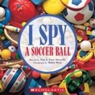 Dan Marzollo, Dave Marzollo, Walter Wick - I Spy a Soccer Ball