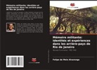 Felipe de Melo Alvarenga - Mémoire militante: identités et expériences dans les arrière-pays de Rio de Janeiro