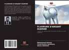 Ahsan Abdullah, Mohammed Ahmed, Vinod Kumar Upadhyay - FLUORURE D'ARGENT DIAMINÉ