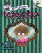 Max Brallier, Max/ Rubegni Brallier, Letizia Rubegni - The Face in the Mirror and Other Scary Stories
