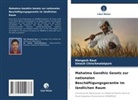 Umesh Chinchmalatpure, Mangesh Raut - Mahatma Gandhis Gesetz zur nationalen Beschäftigungsgarantie im ländlichen Raum