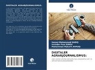 Ahmad, Muhammad Makarfi Ahmad, Sanusi Mohammed Sadiq, Invinder Paul Singh - DIGITALER AGRARJOURNALISMUS: