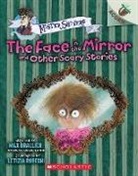 Max Brallier, Max/ Rubegni Brallier, Letizia Rubegni - The Face in the Mirror and Other Scary Stories