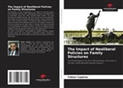 Tubias Capaina - The Impact of Neoliberal Policies on Family Structures