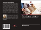 Maria Yakovina - Marketing sur Instagram