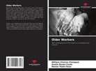 Analie Nunes Couto, William Vinicius Kleinpaul, Nestor Pedro Roos - Older Workers