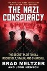 Brad Meltzer, Josh Mensch - The Nazi Conspiracy: The Secret Plot to Kill Roosevelt, Stalin, and Churchill (Young Reader's Edition)