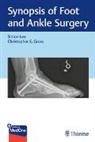 Christopher Groß, Simon Lee - Synopsis of Foot and Ankle Surgery