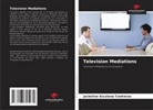 Jackeline Escalona Contreras - Television Mediations