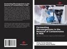 Victor Farias Moebus, Luiz Antonio Moura Keller - Fermenting Microorganisms in the Removal of Contaminates in Milk