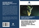 Stephen Lumunnen Aondoakura, Cyprian Terhe GBASHA, Cyprian Terhemba Gbasha, Lilian Doofan Mtsor - ZEITUNGEN UND BLOGS BERICHTEN ÜBER DIE UNSICHERHEIT IM BUNDESSTAAT BENUE, NIGERIA