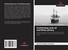 Passie Kengne Kuetche - Continuing acts of maritime piracy