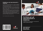 Wafa Dahmani, Nour Elleuch, Hanène Jaziri - Portfolio per gli specializzandi in medicina