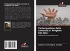 Antonio Cavalcante de Almeida - Partecipazione della comunità al Progetto São José: