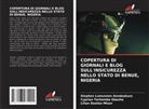 Stephen Lumunnen Aondoakura, Cyprian Terhemba Gbasha, Lilian Doofan Mtsor - COPERTURA DI GIORNALI E BLOG SULL'INSICUREZZA NELLO STATO DI BENUE, NIGERIA
