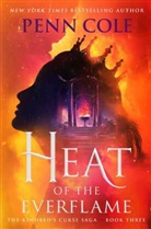 Penn Cole, To Be Confirmed Atria - Heat of the Everflame