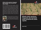 Sumit Rai - Effetto della gestione integrata dei nutrienti sulla produttività della cipolla