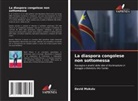 David Mukulu - La diaspora congolese non sottomessa