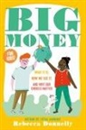 Rebecca Donnelly - Big Money