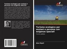 Alan Ripoll - Turismo ecologico per anziani e persone con esigenze speciali
