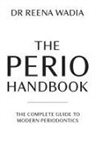 Reena Wadia - The Perio Handbook