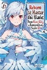 Hayaken, Hayaken Hayaken, Mike Langwiser, Nagu Nagu, Smith Carly, Carly Smith - Reborn to Master the Blade: From Hero-King to Extraordinary Squire, Vol. 6 (light novel)