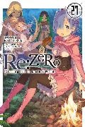 Dale Delucia, Tap Nagatsuki, Tappei Nagatsuki,  Nagatsuki Tappei, Shinichirou Otsuka,  Otsuka Shinichirou - Re:ZERO -Starting Life in Another World-, Vol. 27 (light novel)