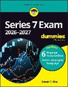 Steven M Rice, Rice Steven M., Steven M Rice - Series 7 Exam 2026-2027 for Dummies