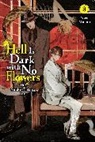 Taylor Engel, Yoru Michio - Hell Is Dark with No Flowers, Vol. 3 (light novel)