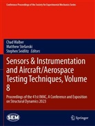Stephen Seidlitz, Matthew Stefanski, Chad Walber - Sensors & Instrumentation and Aircraft/Aerospace Testing Techniques, Volume 8